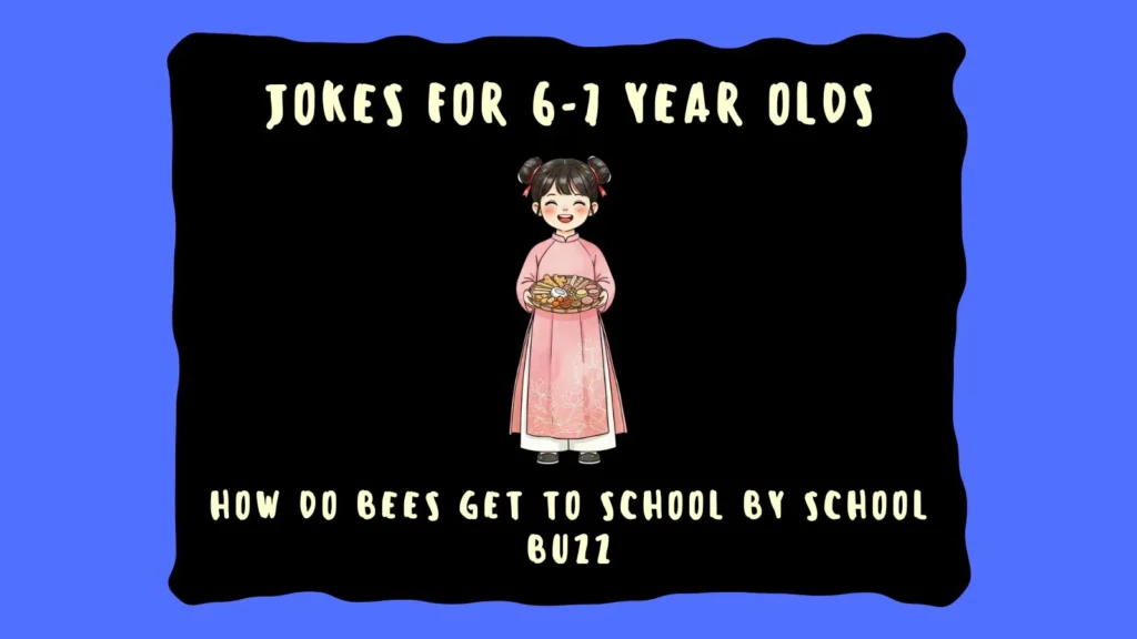 jokes for 6-7 year olds