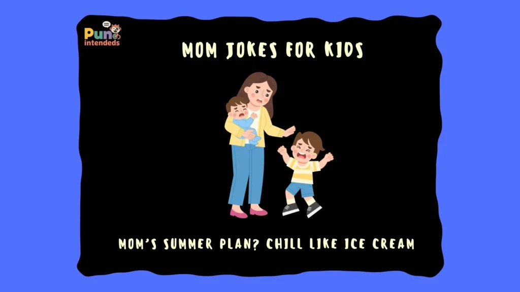mom jokes for kids