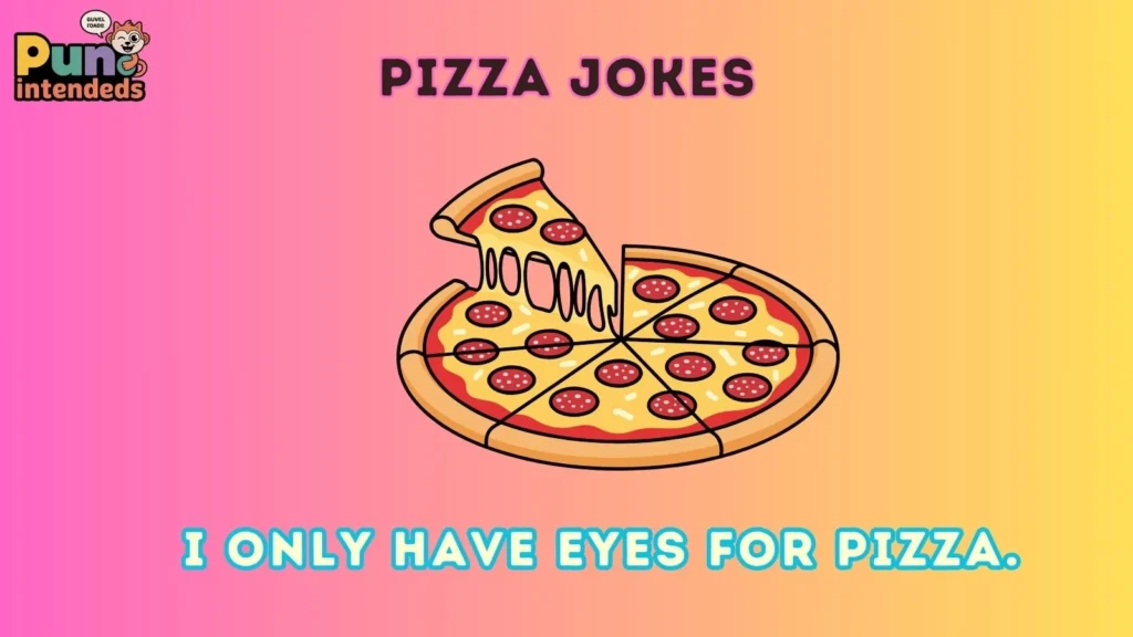Pizza jokes