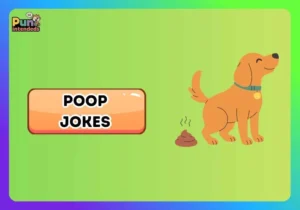 poop jokes