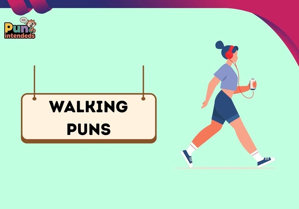 walking puns