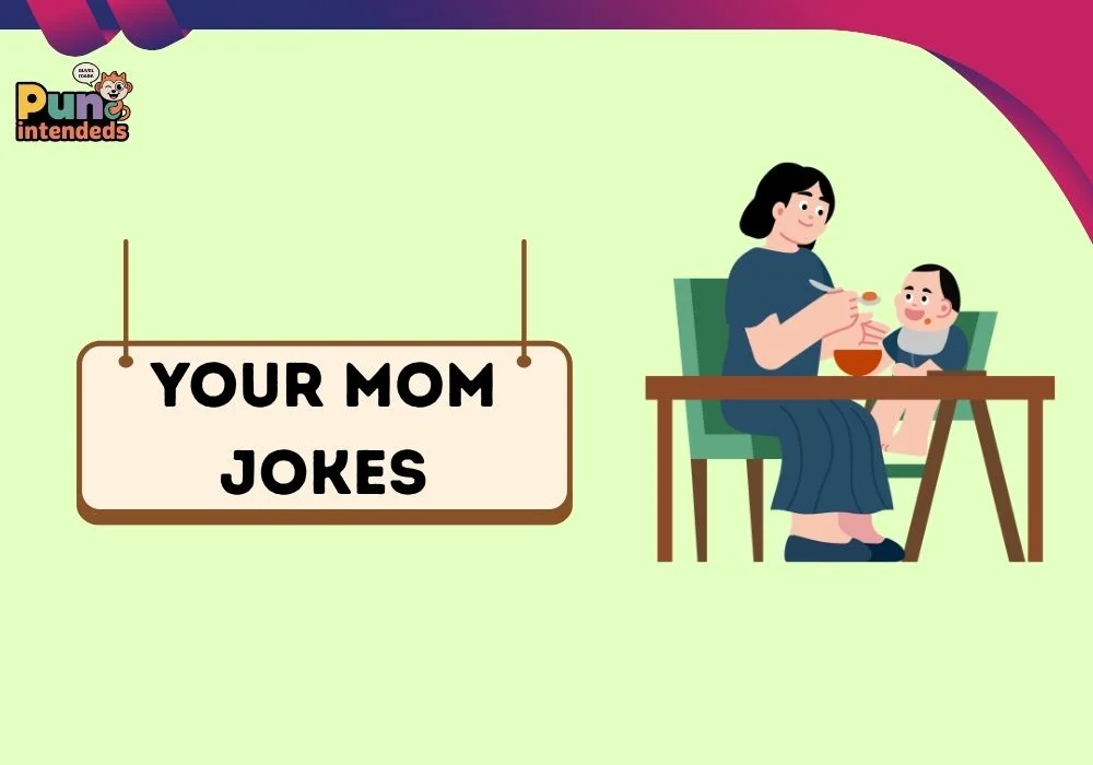your mom jokes