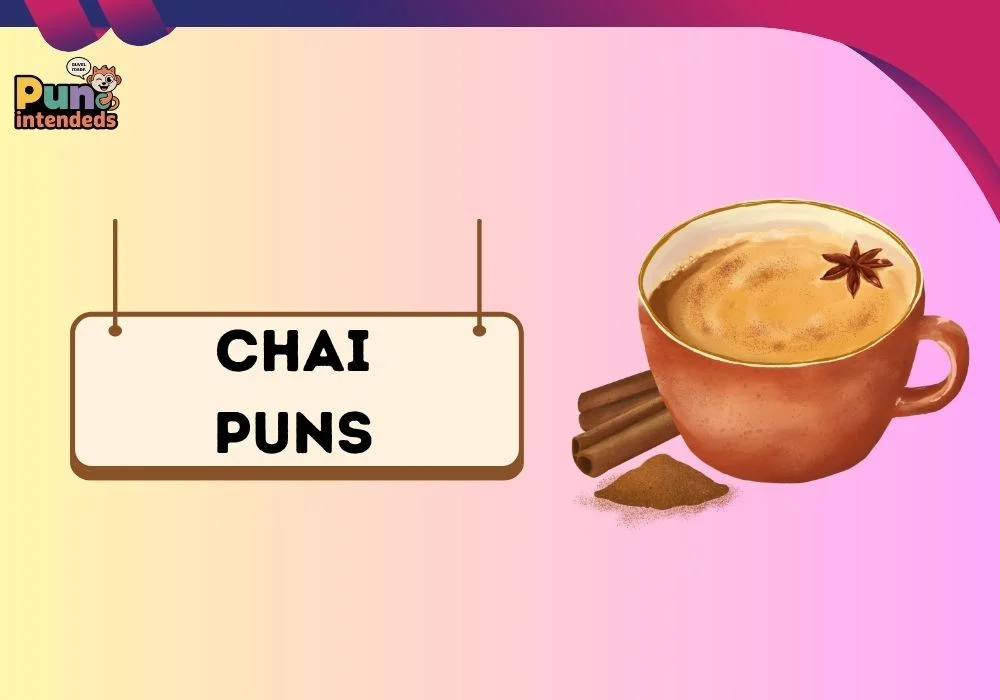 chai puns