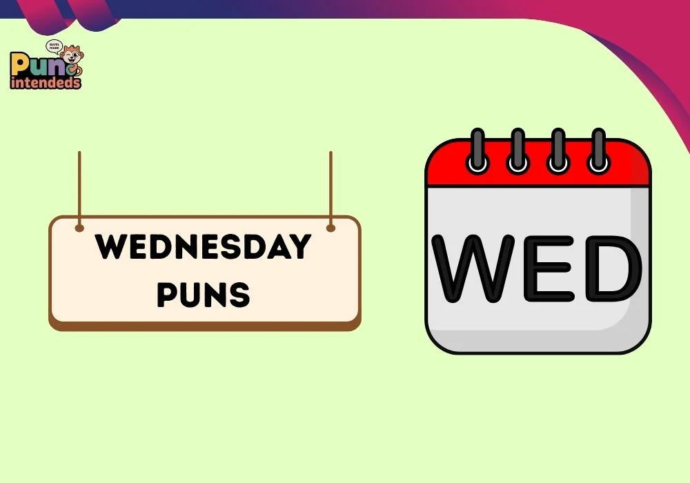 wednesday puns