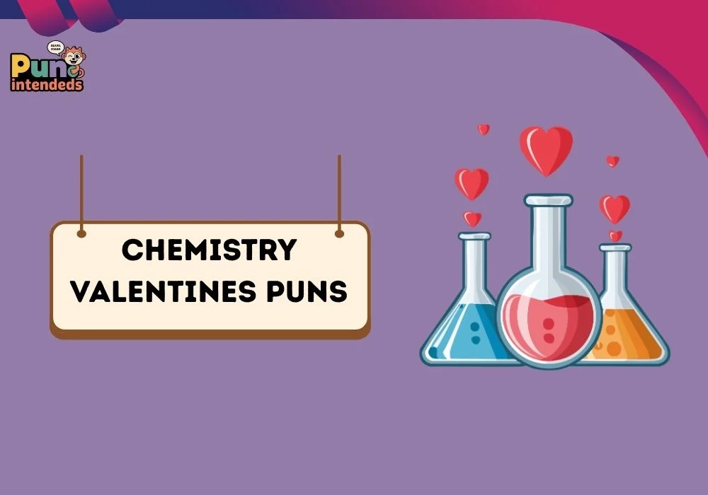 chemistry valentines puns