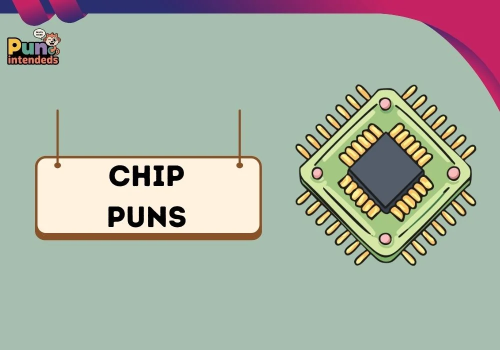 chip puns