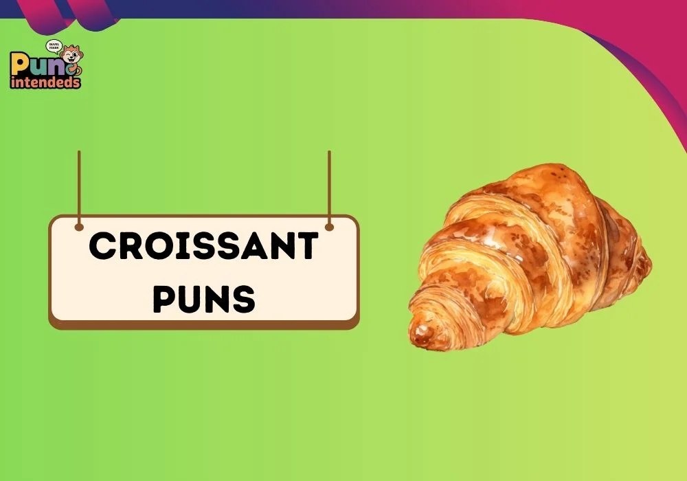 croissant puns