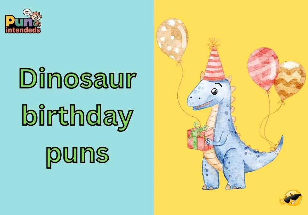 dinosaur birthday puns