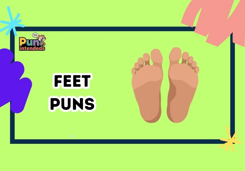 Feet Puns