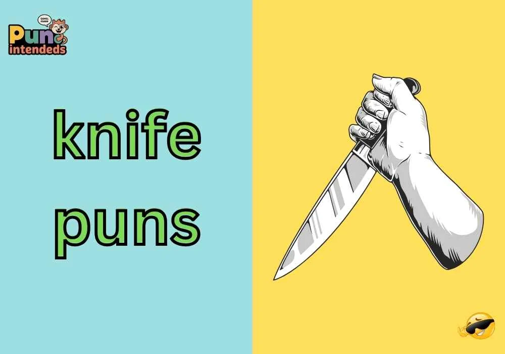 knife puns