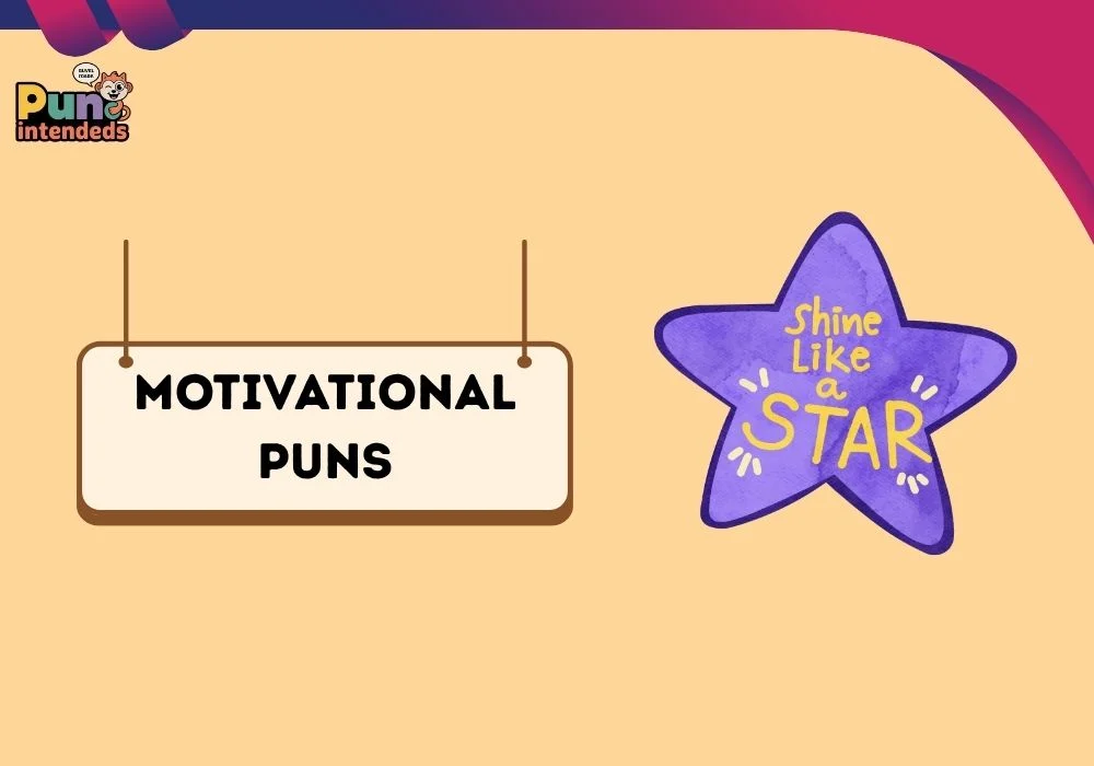 motivational puns