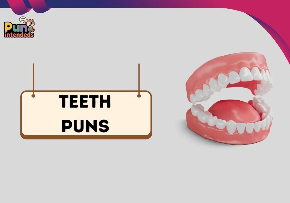 teeth puns