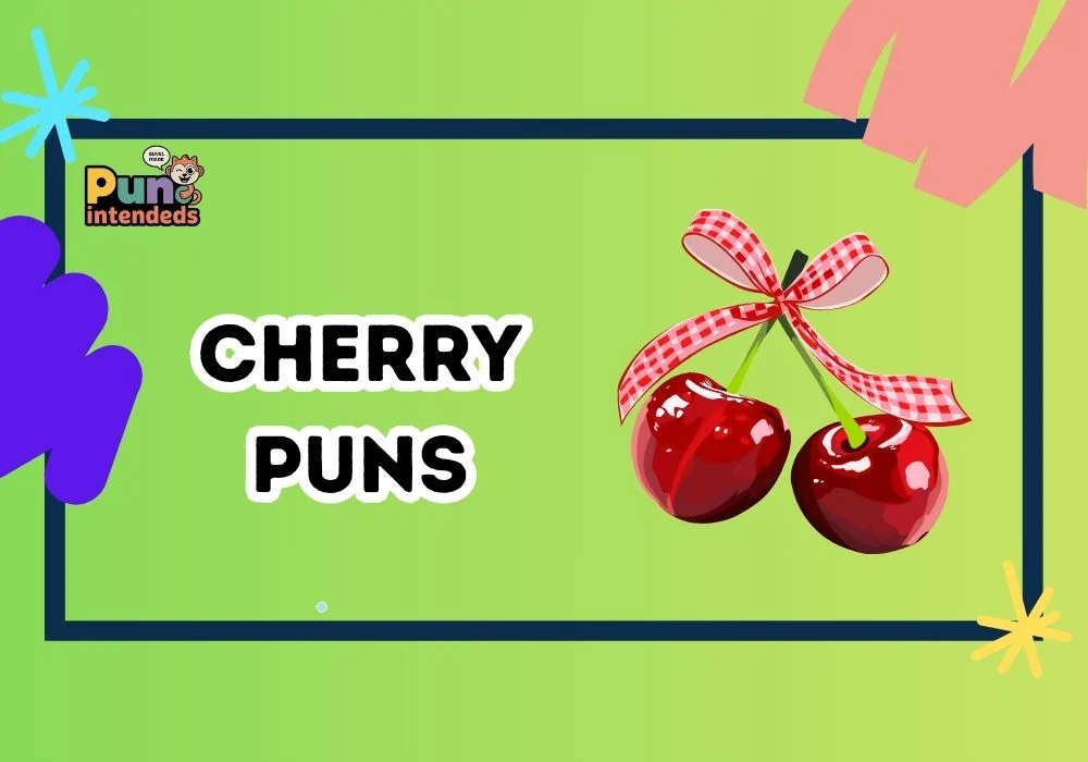 cherry puns