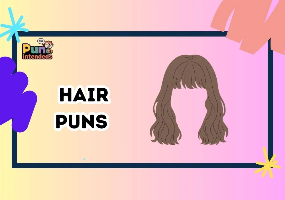 Hair Puns
