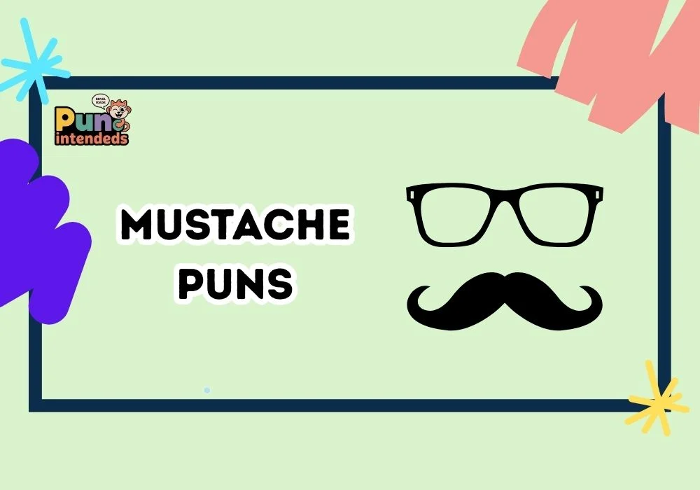 mustache puns