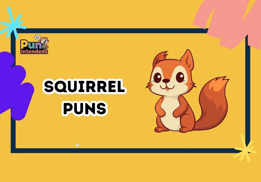 squirrel puns